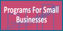 Programs For Small Businesses